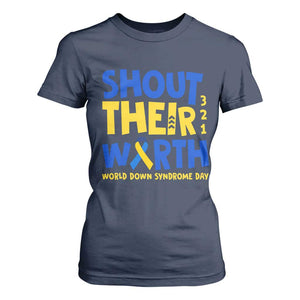 Shout Their Worth World Down Syndrome Day T Shirt For Women TS11 Navy Print Your Wear