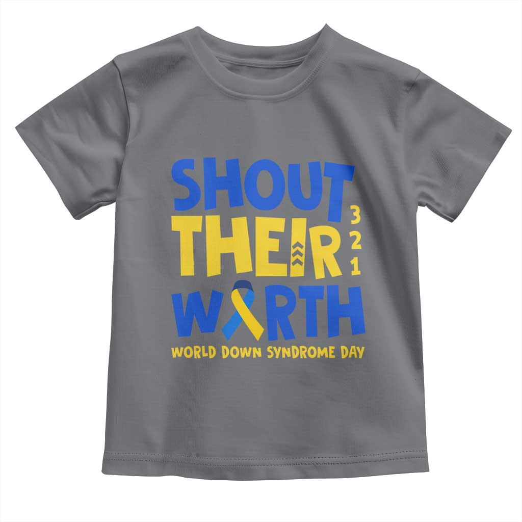 Shout Their Worth World Down Syndrome Day Toddler T Shirt TS11 Charcoal Print Your Wear