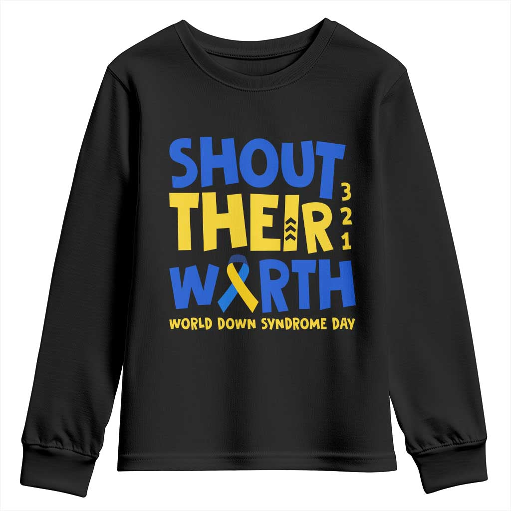 Shout Their Worth World Down Syndrome Day Youth Sweatshirt TS11 Black Print Your Wear