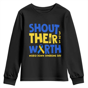 Shout Their Worth World Down Syndrome Day Youth Sweatshirt TS11 Black Print Your Wear