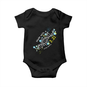 World Down Syndrome Day Made With A Little Extra Baby Onesie March 21 DNA Flower TS11 Black Print Your Wear