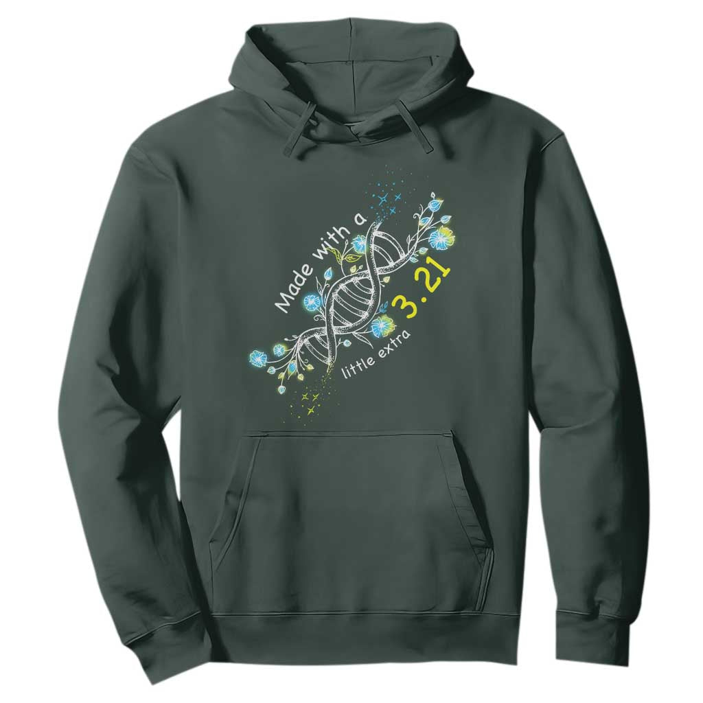 World Down Syndrome Day Made With A Little Extra Hoodie March 21 DNA Flower TS11 Dark Forest Green Print Your Wear