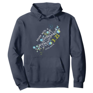 World Down Syndrome Day Made With A Little Extra Hoodie March 21 DNA Flower TS11 Navy Print Your Wear