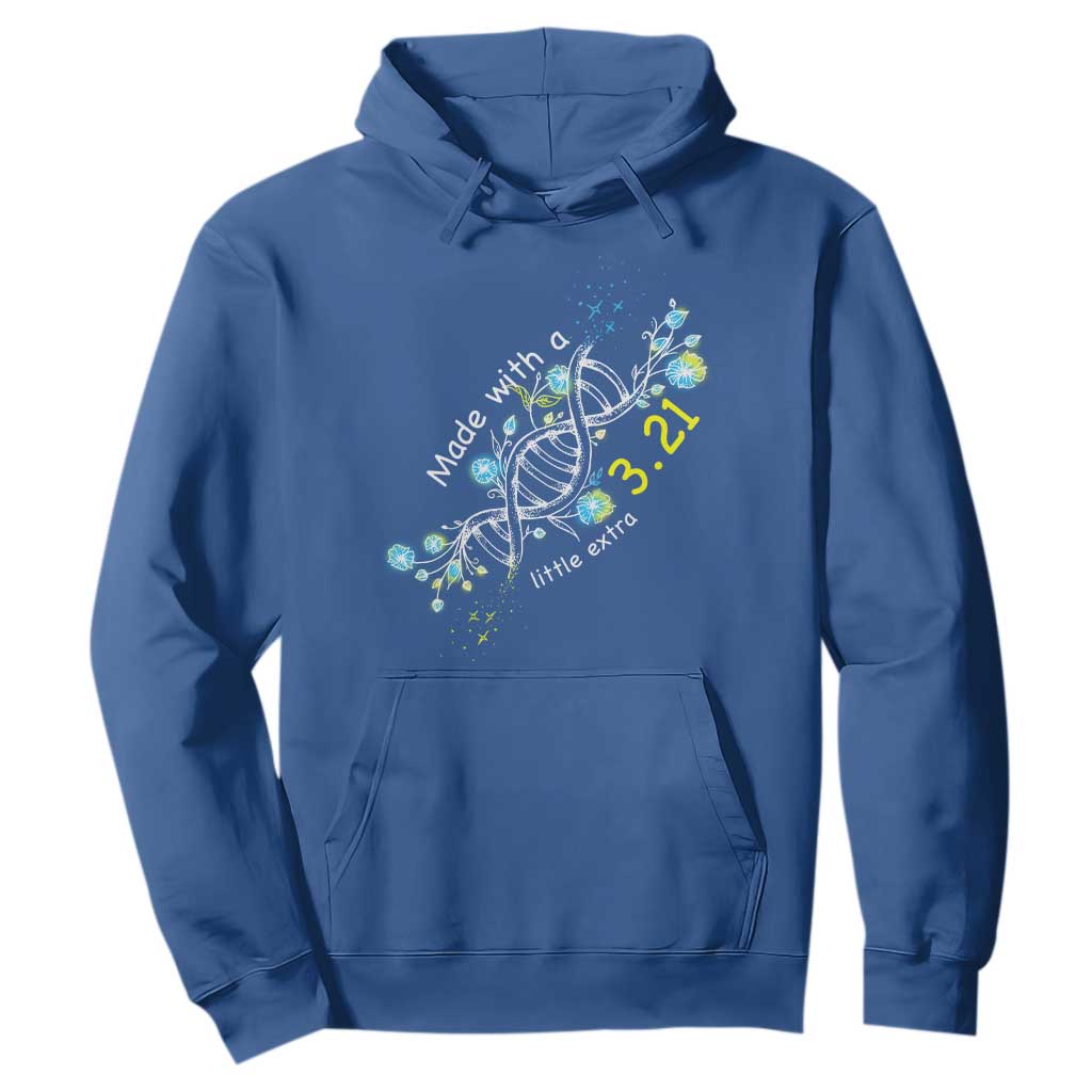 World Down Syndrome Day Made With A Little Extra Hoodie March 21 DNA Flower TS11 Royal Blue Print Your Wear