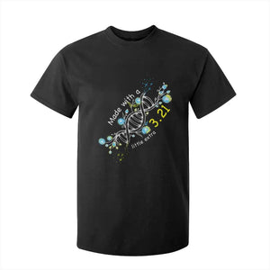 World Down Syndrome Day Made With A Little Extra T Shirt For Kid March 21 DNA Flower TS11 Black Print Your Wear