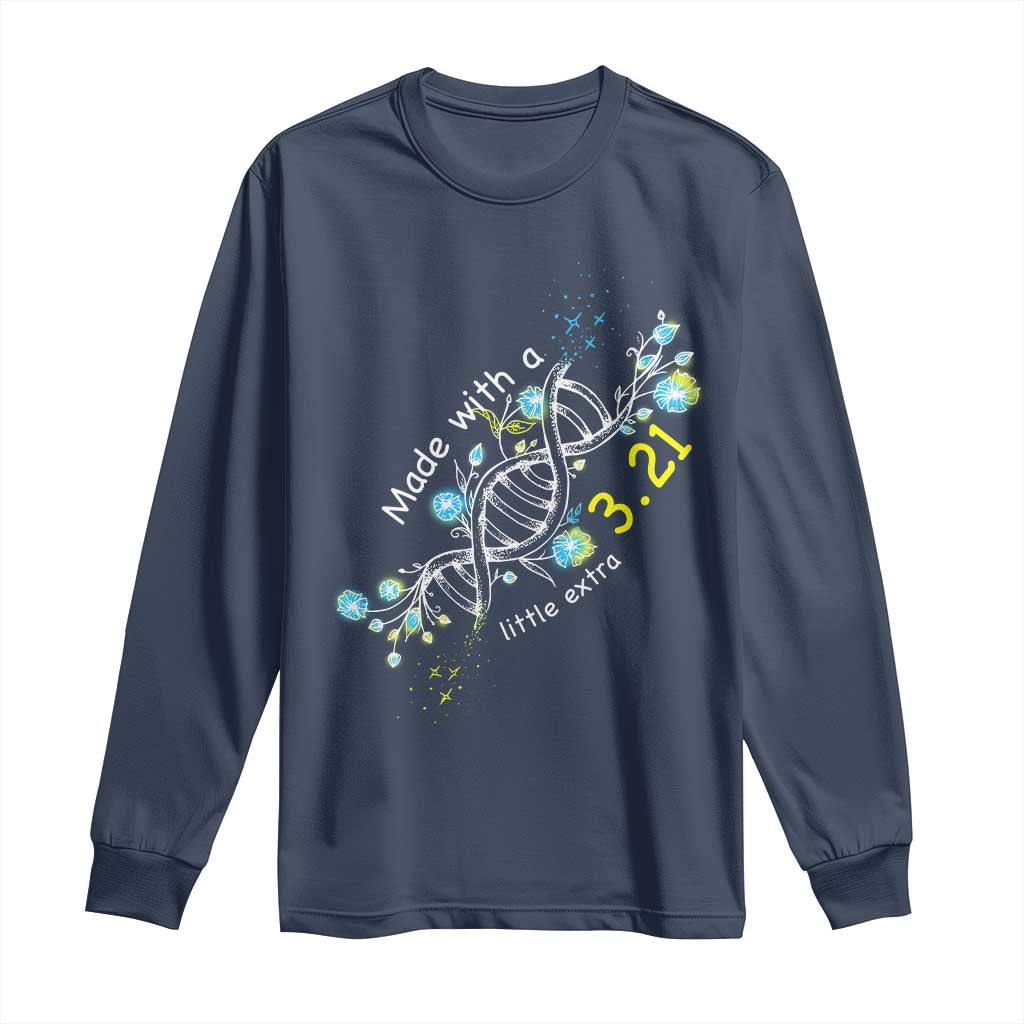World Down Syndrome Day Made With A Little Extra Long Sleeve Shirt March 21 DNA Flower TS11 Navy Print Your Wear