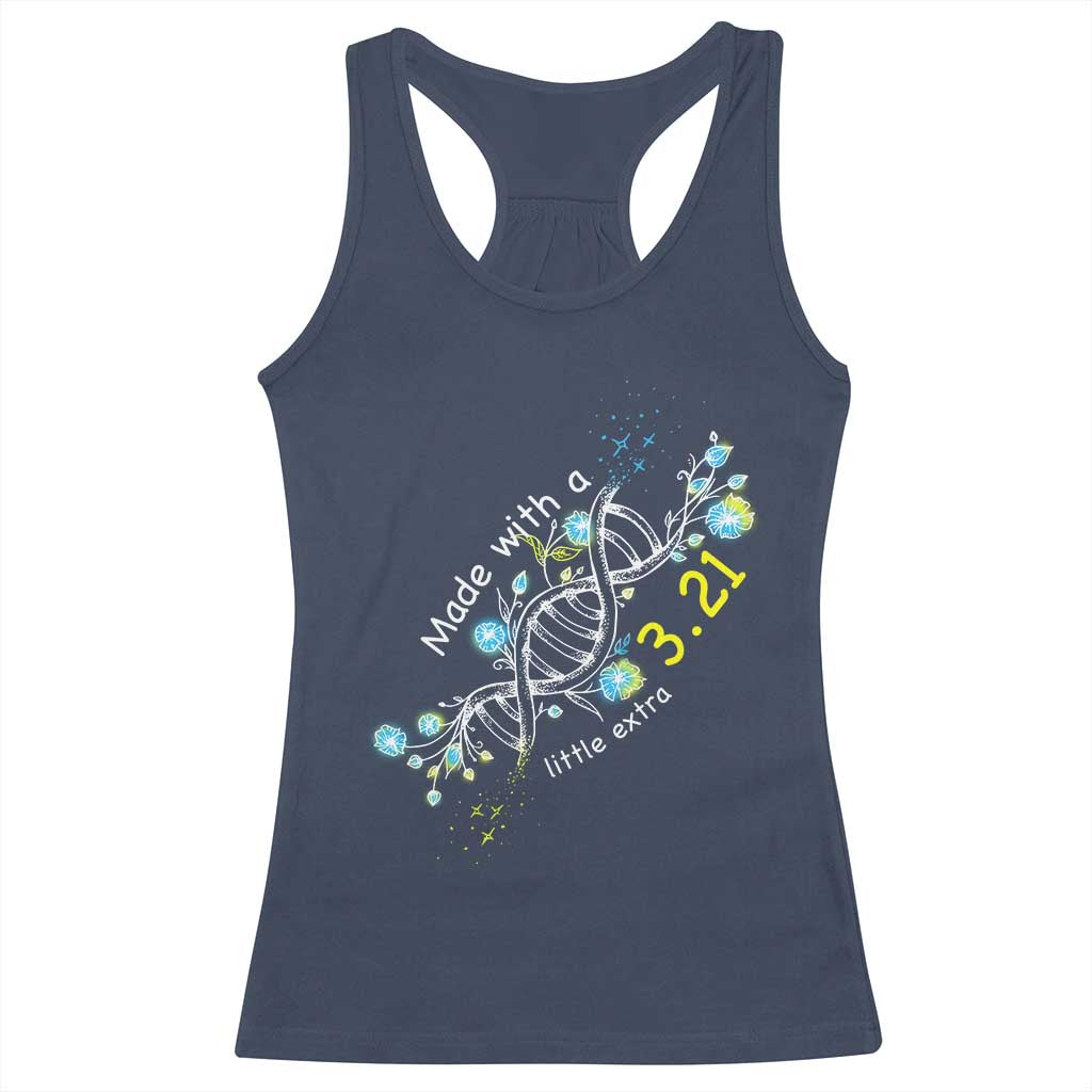 World Down Syndrome Day Made With A Little Extra Racerback Tank Top March 21 DNA Flower TS11 Navy Print Your Wear