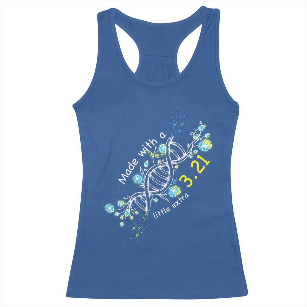 World Down Syndrome Day Made With A Little Extra Racerback Tank Top March 21 DNA Flower TS11 Royal Blue Print Your Wear