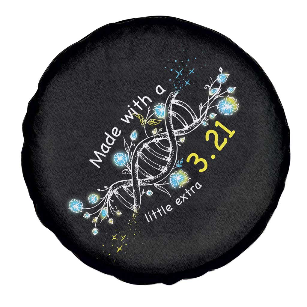 World Down Syndrome Day Made With A Little Extra Spare Tire Cover March 21 DNA Flower TS11 Print Your Wear