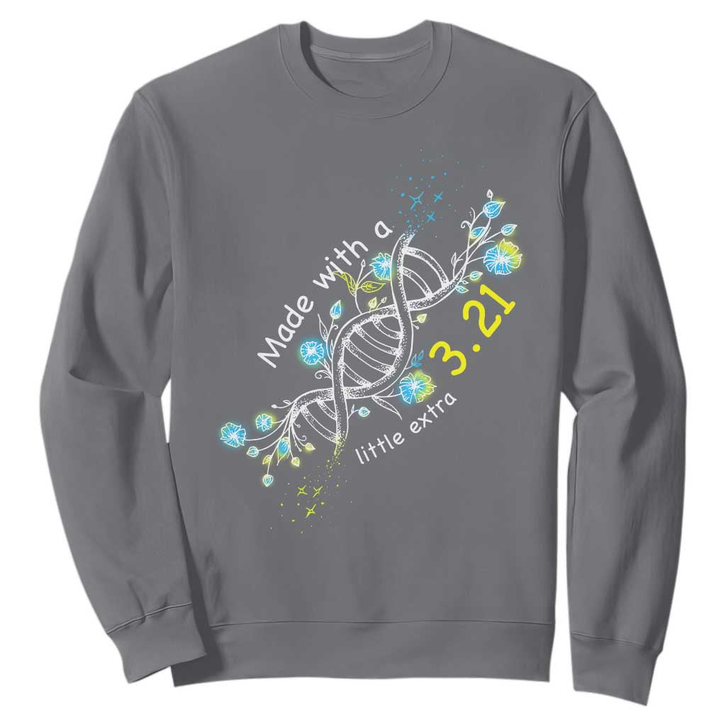 World Down Syndrome Day Made With A Little Extra Sweatshirt March 21 DNA Flower TS11 Charcoal Print Your Wear