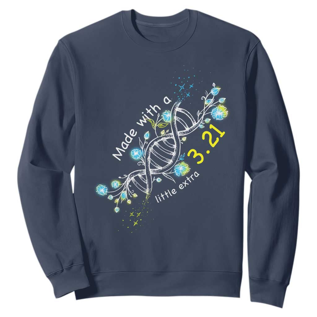 World Down Syndrome Day Made With A Little Extra Sweatshirt March 21 DNA Flower TS11 Navy Print Your Wear