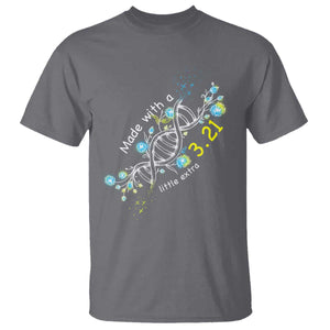 World Down Syndrome Day Made With A Little Extra T Shirt March 21 DNA Flower TS11 Charcoal Print Your Wear