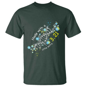 World Down Syndrome Day Made With A Little Extra T Shirt March 21 DNA Flower TS11 Dark Forest Green Print Your Wear