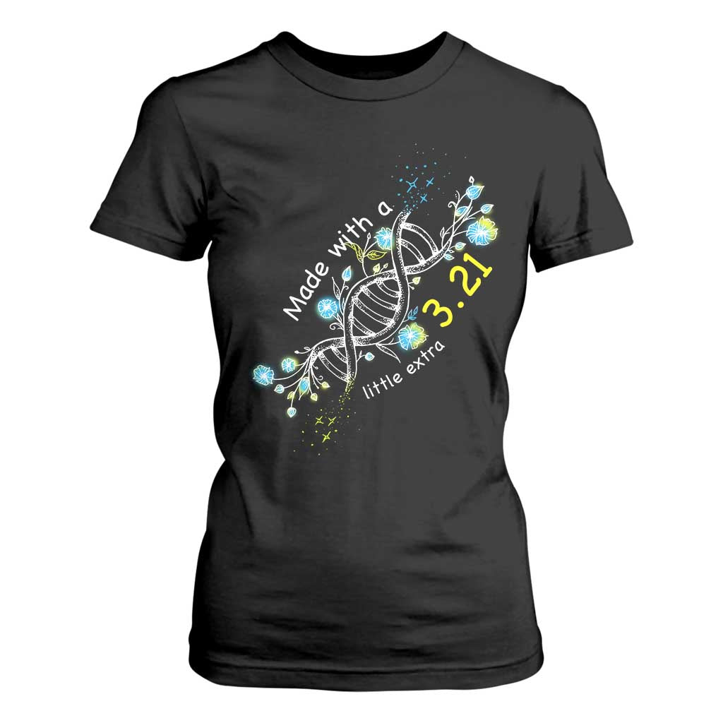 World Down Syndrome Day Made With A Little Extra T Shirt For Women March 21 DNA Flower TS11 Black Print Your Wear