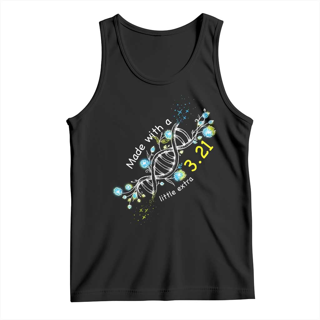 World Down Syndrome Day Made With A Little Extra Tank Top March 21 DNA Flower TS11 Black Print Your Wear