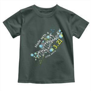 World Down Syndrome Day Made With A Little Extra Toddler T Shirt March 21 DNA Flower TS11 Dark Forest Green Print Your Wear