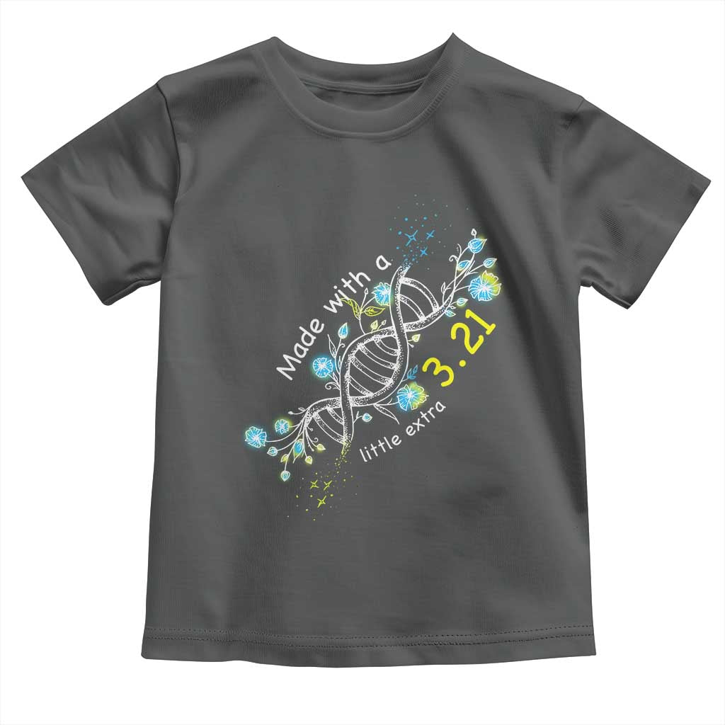 World Down Syndrome Day Made With A Little Extra Toddler T Shirt March 21 DNA Flower TS11 Dark Heather Print Your Wear