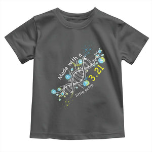 World Down Syndrome Day Made With A Little Extra Toddler T Shirt March 21 DNA Flower TS11 Dark Heather Print Your Wear