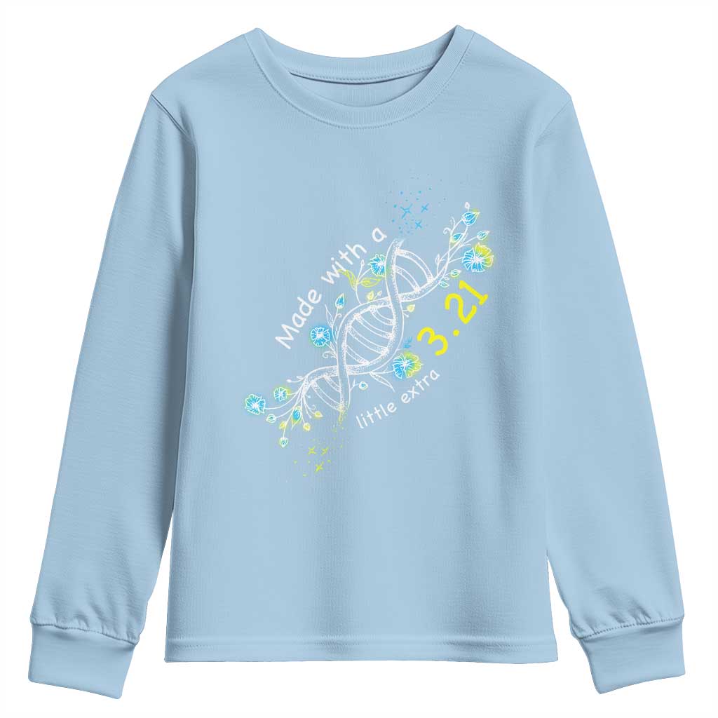 World Down Syndrome Day Made With A Little Extra Youth Sweatshirt March 21 DNA Flower TS11 Light Blue Print Your Wear