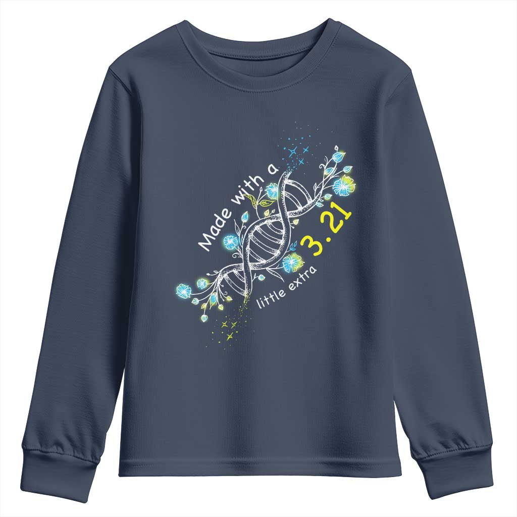 World Down Syndrome Day Made With A Little Extra Youth Sweatshirt March 21 DNA Flower TS11 Navy Print Your Wear