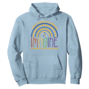 Down Syndrome Awareness Hoodie Imagine A Rainbow With An Extra Color Heart Rainbow TS11 Light Blue Print Your Wear