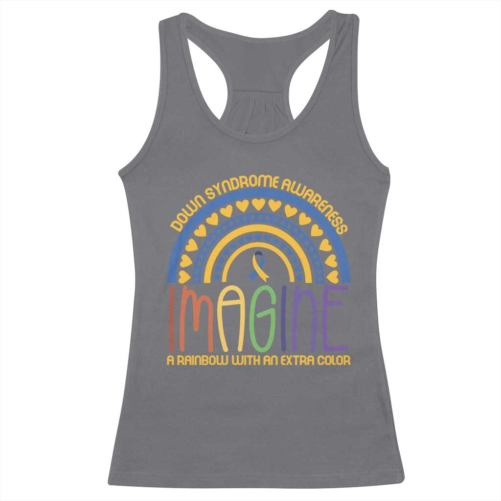Down Syndrome Awareness Racerback Tank Top Imagine A Rainbow With An Extra Color Heart Rainbow TS11 Charcoal Print Your Wear