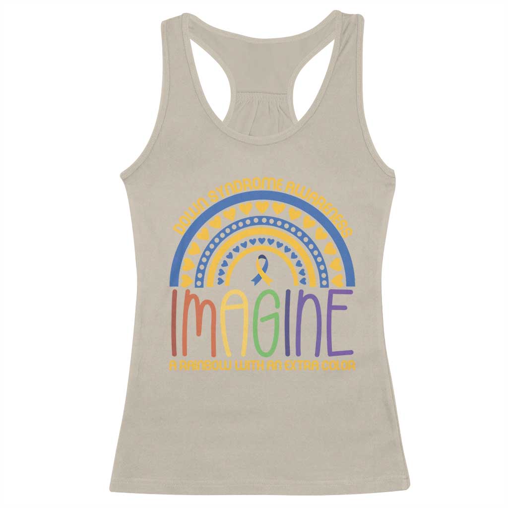 Down Syndrome Awareness Racerback Tank Top Imagine A Rainbow With An Extra Color Heart Rainbow TS11 Sand Print Your Wear