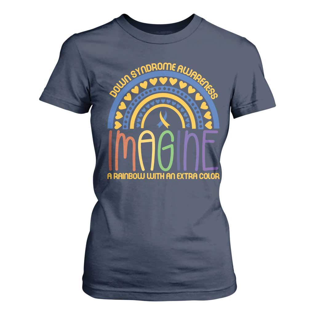 Down Syndrome Awareness T Shirt For Women Imagine A Rainbow With An Extra Color Heart Rainbow TS11 Navy Print Your Wear