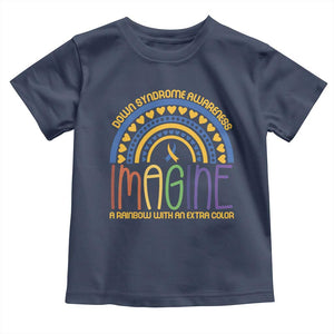 Down Syndrome Awareness Toddler T Shirt Imagine A Rainbow With An Extra Color Heart Rainbow TS11 Navy Print Your Wear