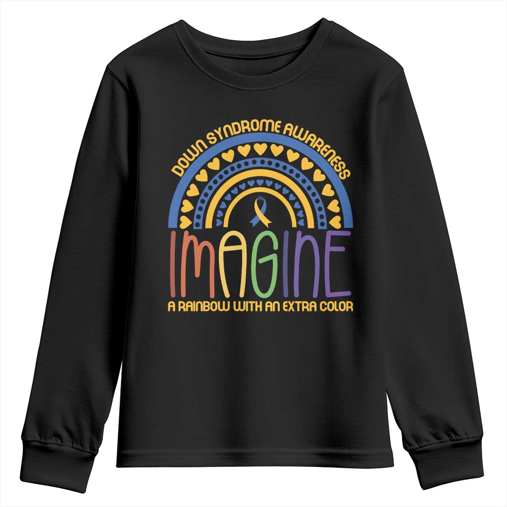 Down Syndrome Awareness Youth Sweatshirt Imagine A Rainbow With An Extra Color Heart Rainbow TS11 Black Print Your Wear