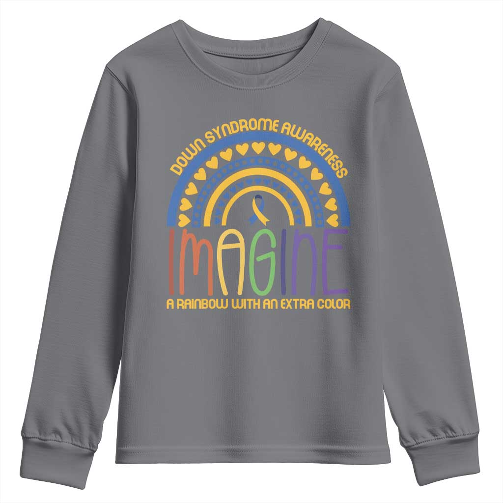 Down Syndrome Awareness Youth Sweatshirt Imagine A Rainbow With An Extra Color Heart Rainbow TS11 Charcoal Print Your Wear