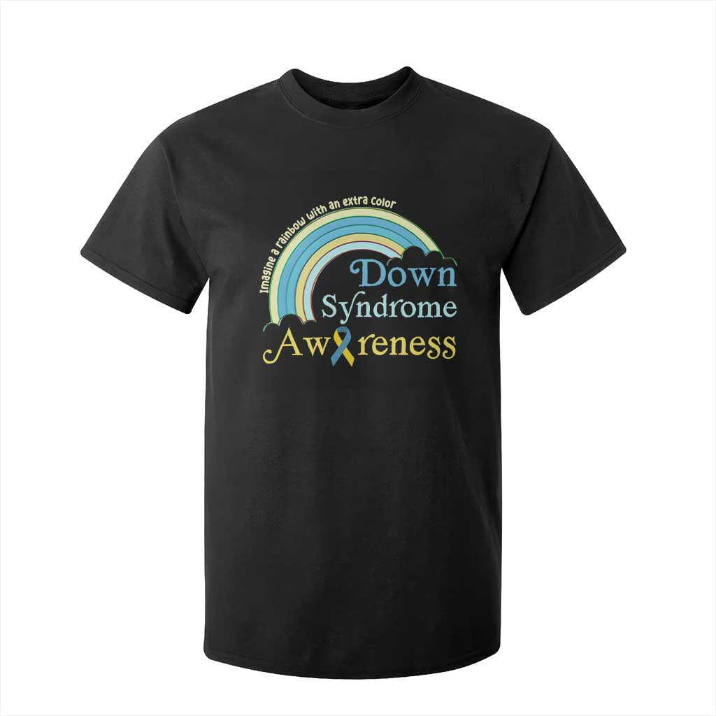 Down Syndrome Awareness T Shirt For Kid Imagine A Rainbow With An Extra Color TS11 Black Print Your Wear