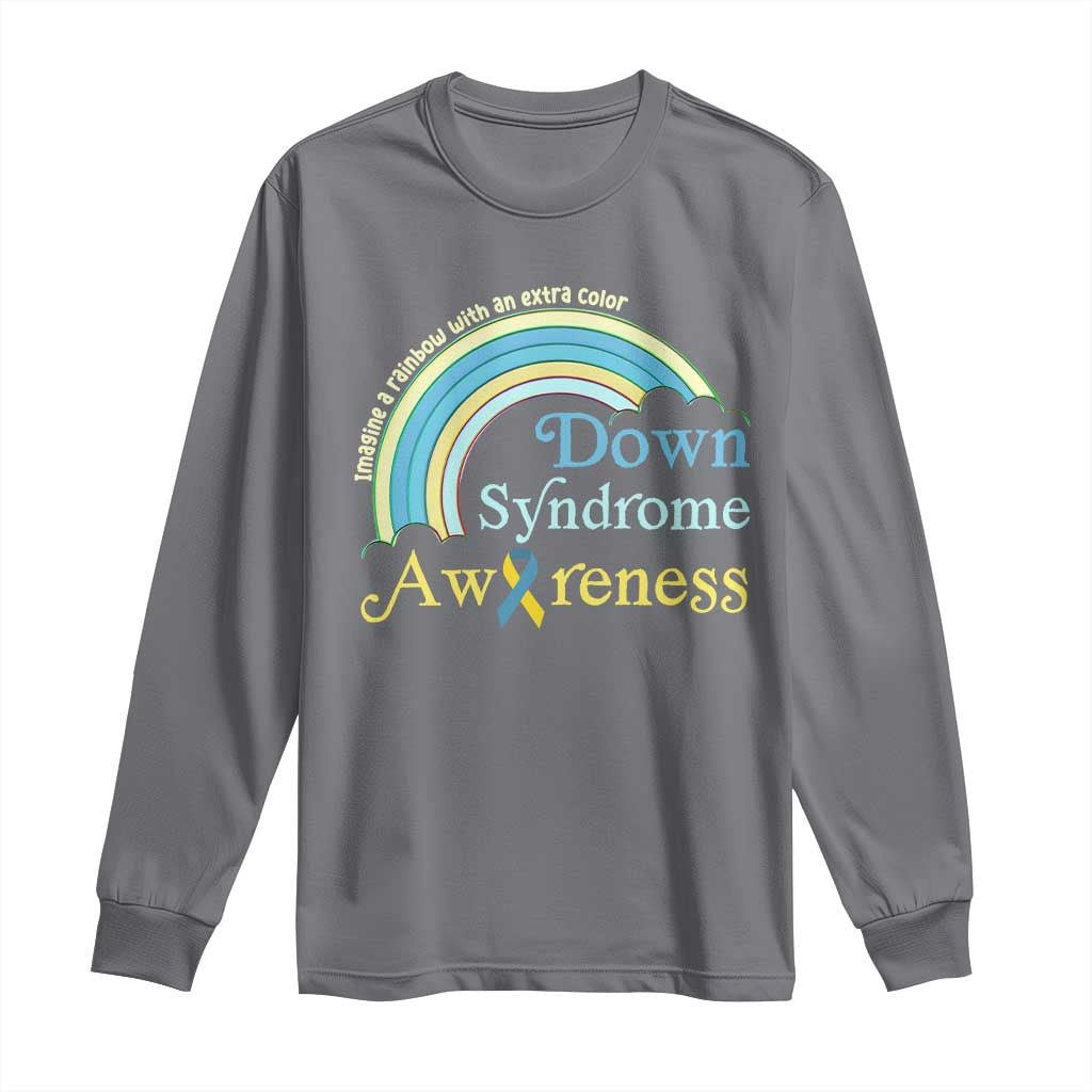 Down Syndrome Awareness Long Sleeve Shirt Imagine A Rainbow With An Extra Color TS11 Charcoal Print Your Wear
