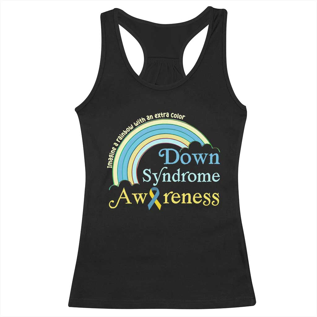 Down Syndrome Awareness Racerback Tank Top Imagine A Rainbow With An Extra Color TS11 Black Print Your Wear