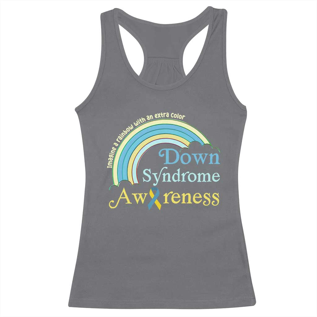 Down Syndrome Awareness Racerback Tank Top Imagine A Rainbow With An Extra Color TS11 Charcoal Print Your Wear
