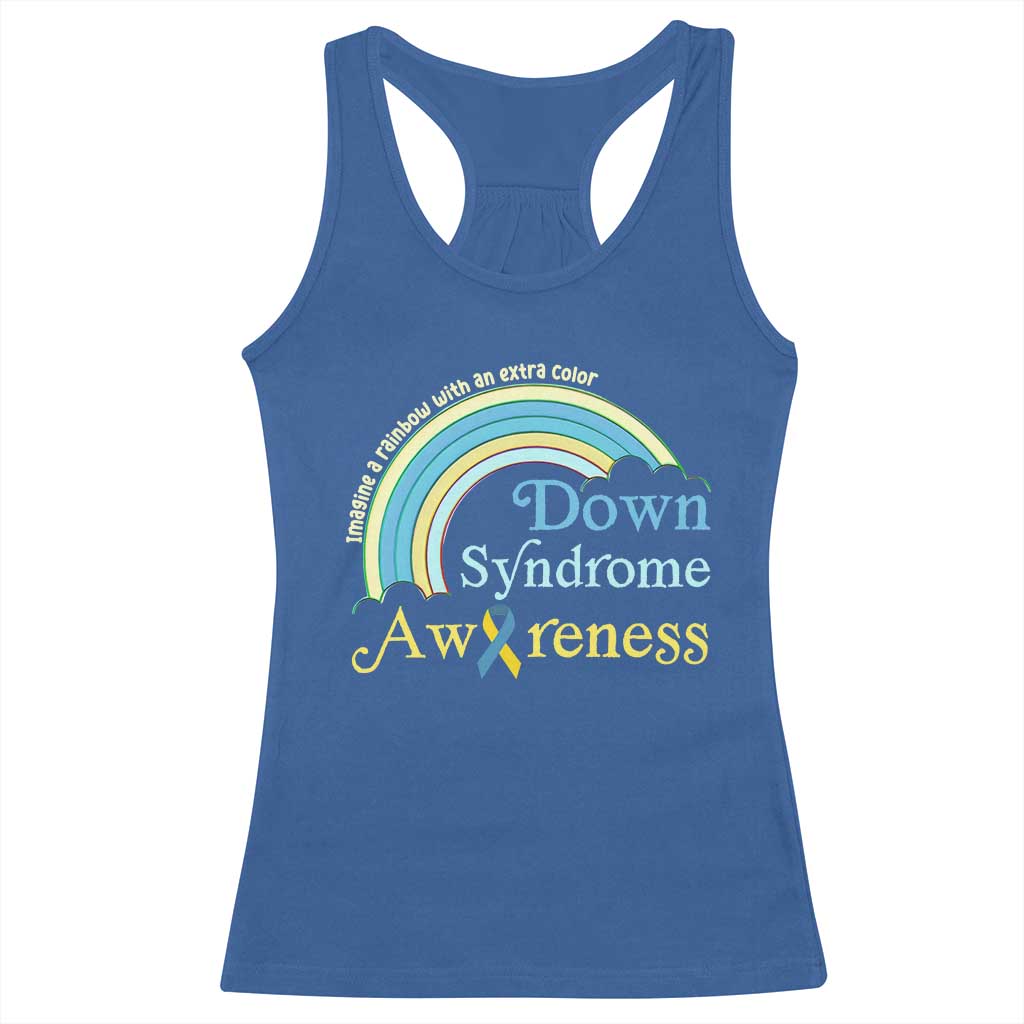 Down Syndrome Awareness Racerback Tank Top Imagine A Rainbow With An Extra Color TS11 Royal Blue Print Your Wear