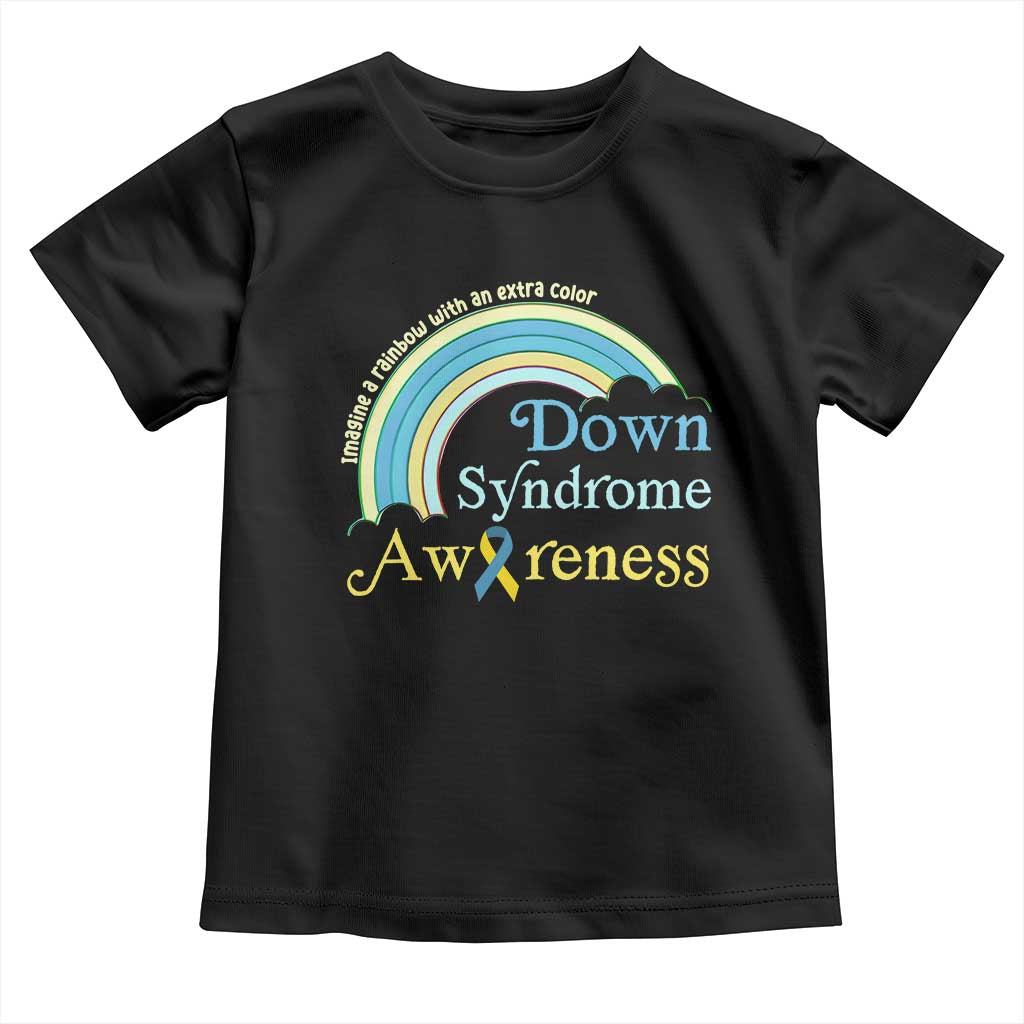 Down Syndrome Awareness Toddler T Shirt Imagine A Rainbow With An Extra Color TS11 Black Print Your Wear