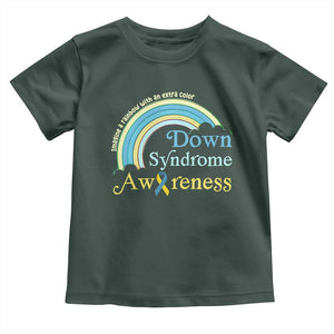 Down Syndrome Awareness Toddler T Shirt Imagine A Rainbow With An Extra Color TS11 Dark Forest Green Print Your Wear