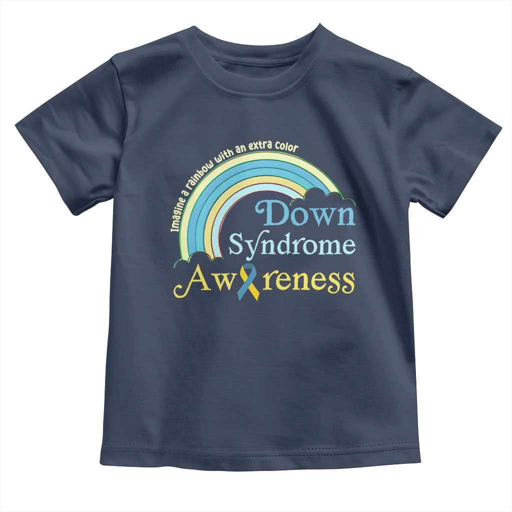 Down Syndrome Awareness Toddler T Shirt Imagine A Rainbow With An Extra Color TS11 Navy Print Your Wear