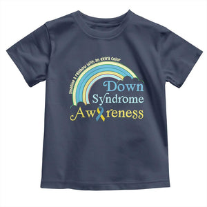 Down Syndrome Awareness Toddler T Shirt Imagine A Rainbow With An Extra Color TS11 Navy Print Your Wear
