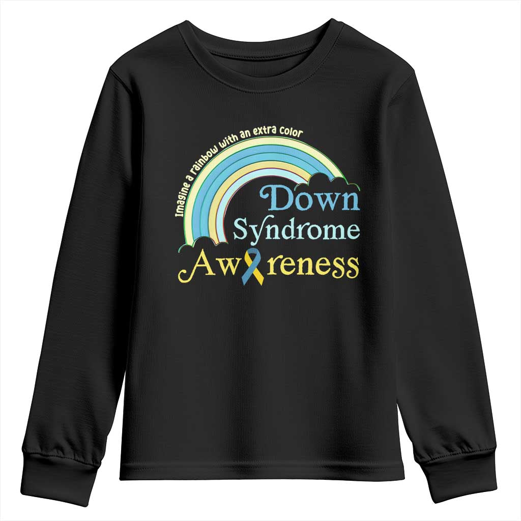 Down Syndrome Awareness Youth Sweatshirt Imagine A Rainbow With An Extra Color TS11 Black Print Your Wear