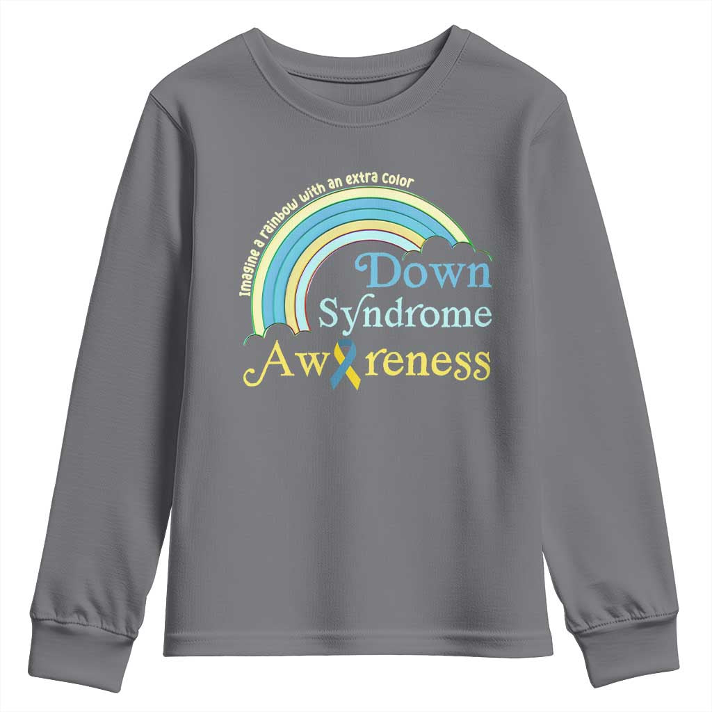 Down Syndrome Awareness Youth Sweatshirt Imagine A Rainbow With An Extra Color TS11 Charcoal Print Your Wear
