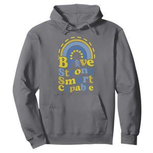 Down Syndrome Awareness Hoodie Brave Strong Smart Capable Rainbow TS11 Charcoal Print Your Wear