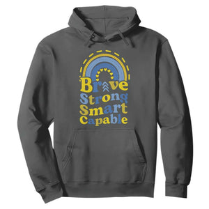 Down Syndrome Awareness Hoodie Brave Strong Smart Capable Rainbow TS11 Dark Heather Print Your Wear