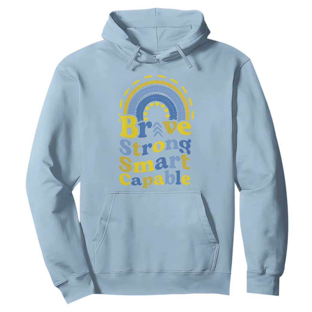 Down Syndrome Awareness Hoodie Brave Strong Smart Capable Rainbow TS11 Light Blue Print Your Wear