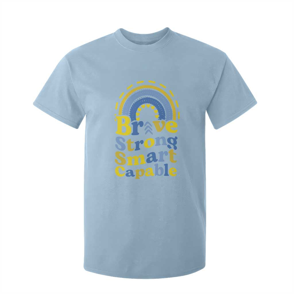 Down Syndrome Awareness T Shirt For Kid Brave Strong Smart Capable Rainbow TS11 Light Blue Print Your Wear