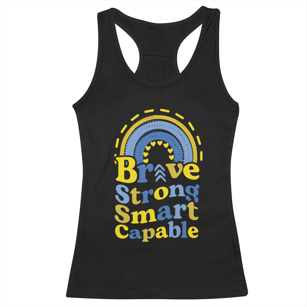 Down Syndrome Awareness Racerback Tank Top Brave Strong Smart Capable Rainbow TS11 Black Print Your Wear