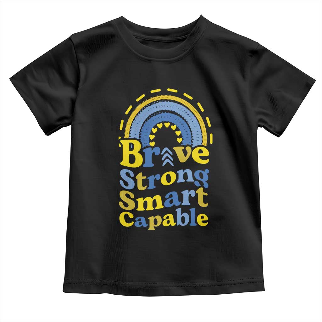 Down Syndrome Awareness Toddler T Shirt Brave Strong Smart Capable Rainbow TS11 Black Print Your Wear