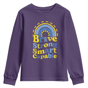 Down Syndrome Awareness Youth Sweatshirt Brave Strong Smart Capable Rainbow TS11 Purple Print Your Wear