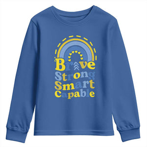 Down Syndrome Awareness Youth Sweatshirt Brave Strong Smart Capable Rainbow TS11 Royal Blue Print Your Wear